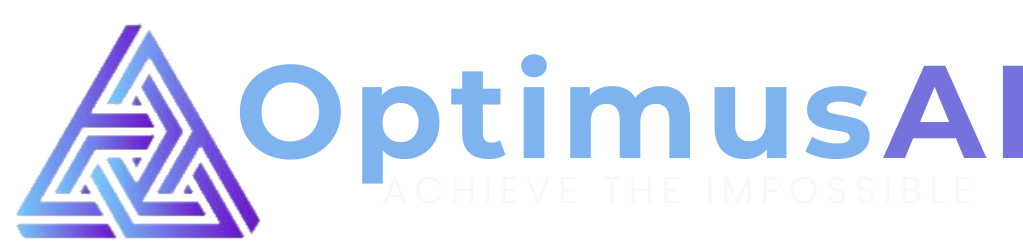 Optimus AI — Achieve the Impossible